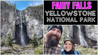 A Must-See Attraction in Yellowstone | Fairy Falls