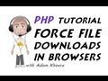 PHP Force Any File to Download In Browser Tutorial