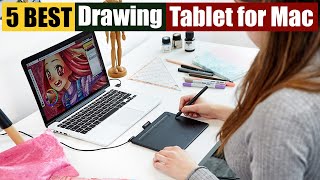 Best Drawing Tablet for Mac of 2025 [Updated]