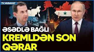 Putin Suriyanı Ukraynaya görə QURBAN VERDİ - Əsədlə bağlı Kremldən SON QƏRAR