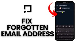 How to Fix Forgotten Email on Clearscore? Address Forgotten Email Issues on Clearscore 2024