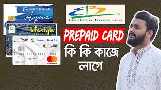 EBL Prepaid Card Aqua MasterCard, Novoair MasterCrad, Life Style VisaCard What is Useful