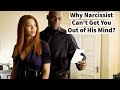 Why Narcissist Can't Get You Out of His Mind? (Introject Constancy)
