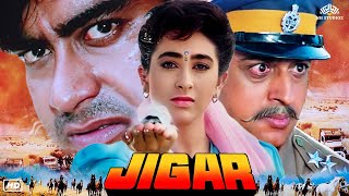 Jigar (Hd) Hindi Full Movie | Ajay Devgn, Karisma Kapoor, Aruna Irani, Gulshan Grover, Paresh Rawal