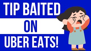Tip Baiting Uber Eats | I've been tip baited | Tip Baiting is not nice!