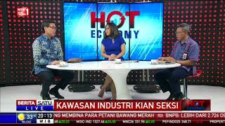 Hot Economy: Kawasan Industri Kian Seksi #1