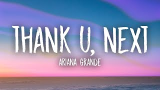 Ariana Grande - thank u, next (Lyrics)  | [1 Hour Version]