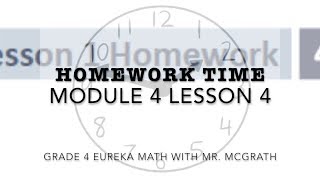 Eureka Math Homework Time Grade 4 Module 4 Lesson 4