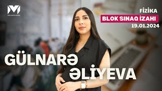 Blok sınaq izahı / 19.01.2025 / Fizika / Gülnarə müəllim