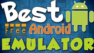 Best Way To Run Android Apps In Windows PC.