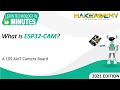 What is ESP32-CAM? (2021) | Learn Technology in 5 Minutes