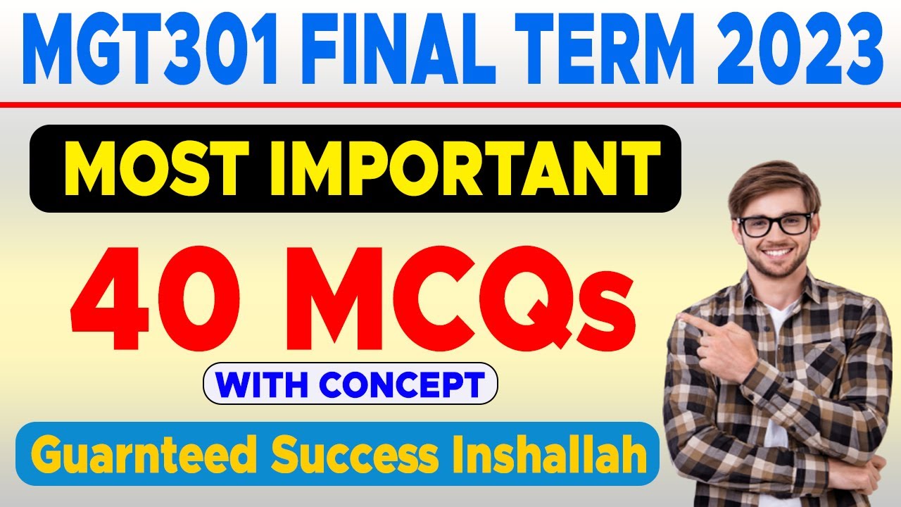 MGT301 40 Most Important Mcqs For Final Term 2023 - YouTube