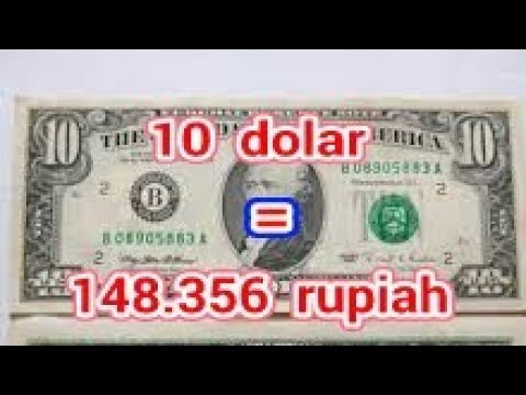 TERKUAK! 10 Dollar Berapa Rupiah - YouTube