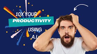 Supercharge Your Developer Skills: AI Secrets to 10x Your Productivity