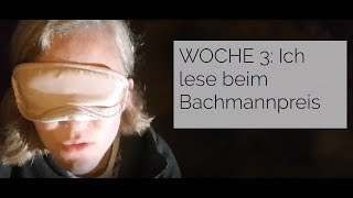 Woche 3: Bachmannpreis 2018