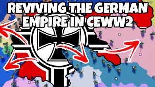 Reviving the German empire AGAIN in CEWW2! | Roblox CEWW2