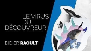 S3Odéon : Le virus du découvreur - Didier RAOULT