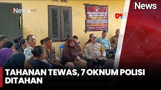 Tahanan Tewas Diduga Dianiaya, 7 Oknum Polisi di Medan Ditahan - iNews Siang 28/12