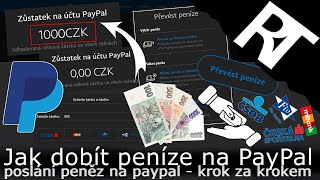 PayPal - Jak dobít/poslat peníze - vložení peněz na účet Paypalu - převod z bankovního účtu (návod)