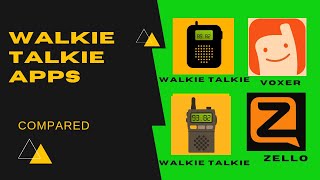 Walkie Talkie Apps compared: Zello- Voxer- Walkie talkie (Picslo Corp) - Walkie Talkie (Nava apps)