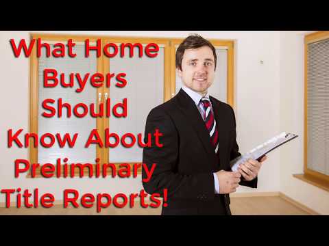 What Home Buyers Should Know About Preliminary Title Reports! What Home Buyers Should Know About Preliminary Title Reports!