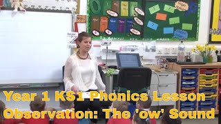 Year 1 KS1 Phonics Lesson Observation: The 'ow' Sound