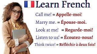 COMMON FRENCH Sentences, Phrases, Words and Pronunciation  EVERY LEARNER MUST KN