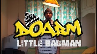 DOABM 29- LITTLE BADMAN!!!