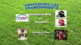 2006 Conference USA Championship (Southern Miss v Houston) One Hour