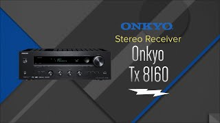 Onkyo Black 2 Channel Network Stereo Receiver TX-8160 - Overview