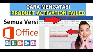 Cara Mengatasi Product Activation Failed Microsoft Office ( Semua Versi Office )
