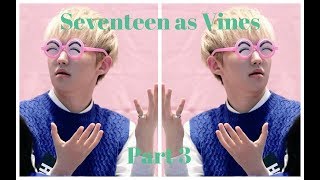 Seventeen as vines (3)