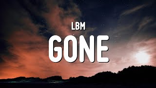 LBM - Gone (Lyrics)