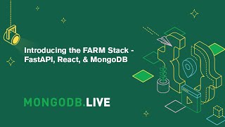 Introducing the FARM Stack - FastAPI, React, & MongoDB
