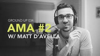 Ground Up 034 - AMA #2