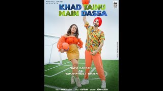KHAD TAINU MAIN DASSA - Neha Kakkar & Rohanpreet Singh | Rajat Nagpal | Kaptaan | Anshul #shorts