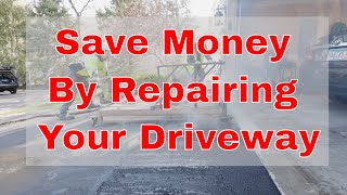 Driveway Repair Will save you Money