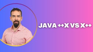#15 Java ++x vs x++