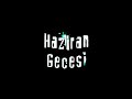 Gökhan Kırdar: Haziran Gecesi (Jenerik) 2004 (Official Soundtrack) #HaziranGecesi