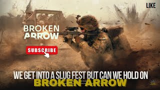 Slug fest goes the distance! // Broken Arrow Gameplay