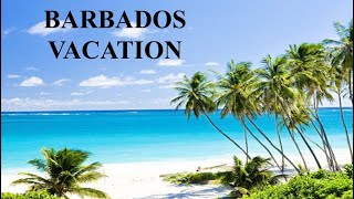 Barbados vacation