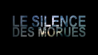 Le silence des morues