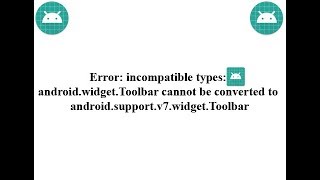 Fix Widget Toolbar Error in Android Studio