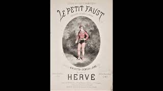 Le petit Faust - opéra bouffe potpourri (Hervé) 1869