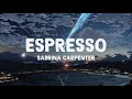 Espresso - Sabrina Carpenter (Lyrics) #espresso #sabrinacarpenter