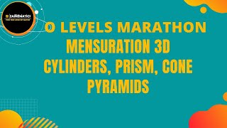 MARATHON O LEVELS MENSURATION 3D SHAPES