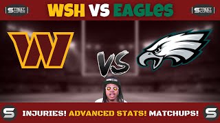 How WSH Can Beat The Eagles....Again! Scouting The Enemy! Where WSH Needs to Improve! ADVANCED STATS