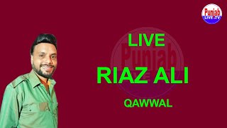 🔴(Live)Riaz Ali Qawwal - Aslam Ali Chanan Shah Sarkar Ji Vicky Sai Fattu Dhinga