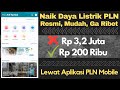 #INTIP CARA TAMBAH DAYA LISTRIK PLN DENGAN APLIKASI PLN MOBILE. RESMI, MUDAH, CEPAT, MURAH.