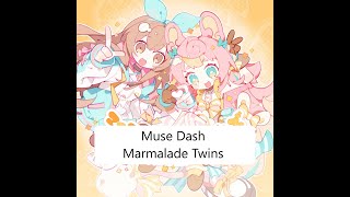 Marmalade Twins (Difficulty 10) | Muse Dash